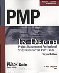 PMP in Depth: Project Management Professional Study Guide for the PMP Exam (Paperback, 2)