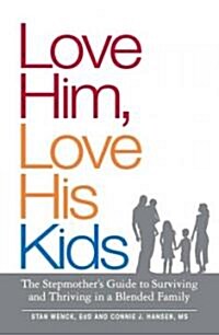Love Him, Love His Kids (Paperback, Original)