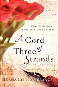 A Cord Of Three Strands (Hardcover)