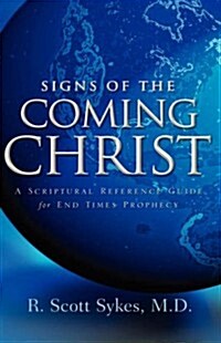 Signs Of The Coming Christ (Hardcover)