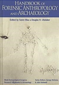 Handbook of Forensic Anthropology and Archaeology (Hardcover)