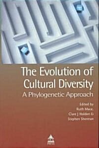 The Evolution of Cultural Diversity: A Phylogenetic Approach (Hardcover)