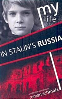 My Life in Stalins Russia (Paperback)