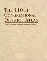 The 110th Congressional District Atlas (Paperback)