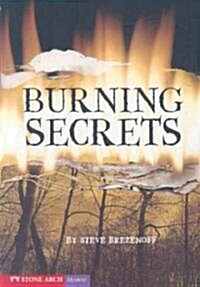 Burning Secrets (Paperback)