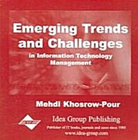 Emerging Trends And Challenges in Information Technology Management (CD-ROM)