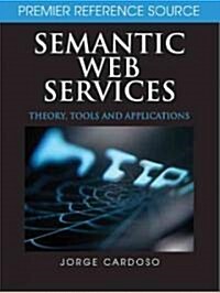 Semantic Web Services: Theory, Tools, and Applications (Hardcover)