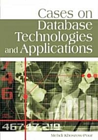 Cases on Database Technologies and Applications (Hardcover)