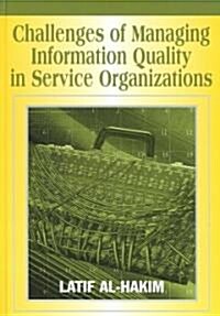 Challenges of Managing Information Quality in Service Organizations (Hardcover)
