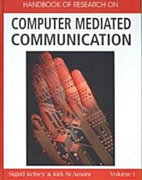 Handbook of Research on Computer Mediated Communication (Hardcover)