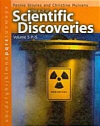 The A-Z of Scientific Discoveries, Volume 5: P-S (Library Binding)