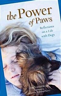The Power of Paws: Reflections on a Life with Dogs (Paperback)