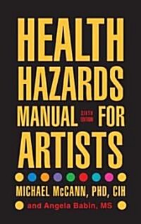 Health Hazards Manual for Artists (Paperback, 6)