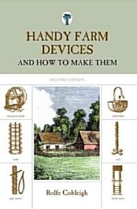 Handy Farm Devices: And How To Make Them (Paperback, 2)