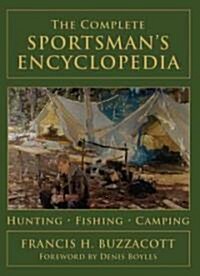 The Complete Sportsmans Encyclopedia (Paperback, 1st)