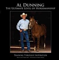 Ultimate Level of Horsemanship: Training Through Inspiration (Hardcover)