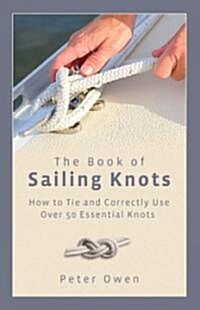 Book of Sailing Knots: How to Tie and Correctly Use Over 50 Essential Knots (Paperback)