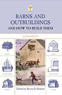 Barns and Outbuildings: And How to Build Them (Paperback, 2)