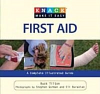 Knack First Aid: A Complete Illustrated Guide (Paperback)