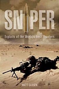 Sniper: American Single-Shot Warriors in Iraq and Afghanistan (Paperback)