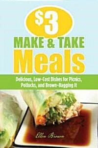 $3 Make-and-Take Meals (Paperback, 1st)
