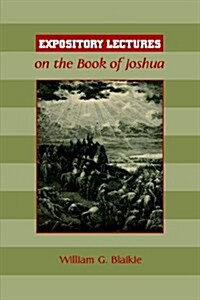 Expository Lectures on the Book of Joshua (Paperback)