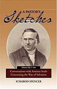 A Pastors Sketches: Conversations with Anxious Souls Concerning the Way of Salvation (Paperback)