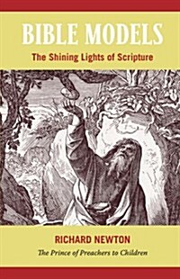 Bible Models: The Shining Lights of Scripture (Paperback)