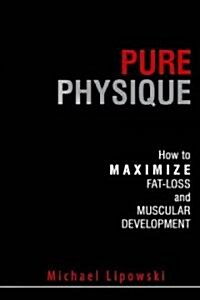 Pure Physique (Paperback)