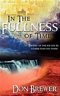 In the Fullness of Time (Paperback)