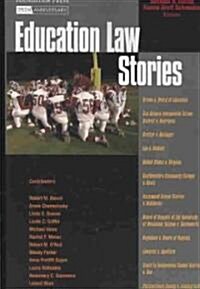 Education Law Stories (Paperback, 1st)