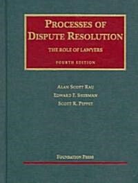 Processes of Dispute Resolution (Hardcover, 4th)
