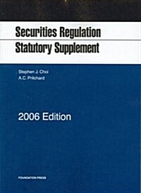 Securities Regulation Satatutory Supplement 2006 (Paperback)