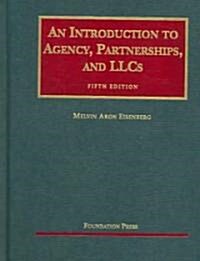 An Introduction to Agency, Partnerships and Llcs (Hardcover, 5th)