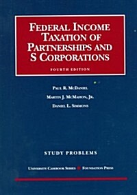 Study Problems to Federal Income Taxation of Partnerships and S Corporations (Paperback, 4th)