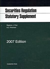 Securities Regulation Statutory Supplement 2007 (Paperback)