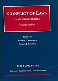 Conflict of Laws, Cases and Materials, 2007 (Paperback, 12th, Supplement)