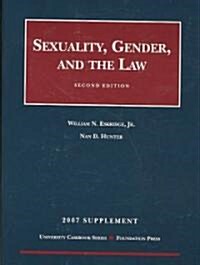 Sexuality, Gender, and the Law, 2007 Supplement (Paperback, 2nd, Supplement)