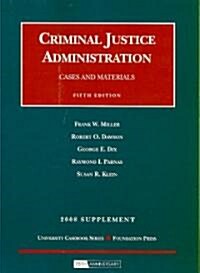 Criminal Justice Administration 2008 (Paperback, 5th, Supplement)