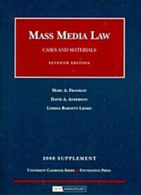 Cases and Materials on Mass Media Law 2008 (Paperback, 7th, Supplement)