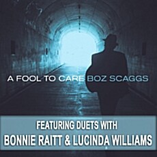 [수입] Boz Scaggs - A Fool To Care