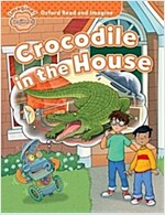 Oxford Read and Imagine: Beginner:: Crocodile in the House (Paperback)