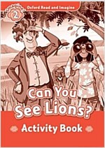 Oxford Read and Imagine: Level 2: Can You See Lions? Activity Book (Paperback)