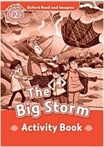 Oxford Read and Imagine: Level 2:: The Big Storm activity book (Paperback)