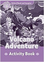 Oxford Read and Imagine: Level 4:: Volcano Adventure activity book (Paperback)