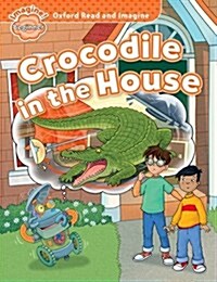 [중고] Oxford Read and Imagine: Beginner:: Crocodile in the House (Paperback)