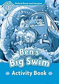 [중고] Oxford Read and Imagine: Level 1:: Ben‘s Big Swim activity book (Paperback)