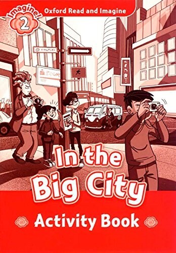 Oxford Read and Imagine: Level 2:: In the Big City activity book (Paperback)