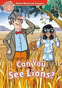 [중고] Oxford Read and Imagine: Level 2:: Can You See Lions? (Paperback)