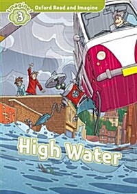 [중고] Oxford Read and Imagine: Level 3:: High Water (Paperback)